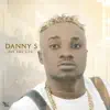 Danny S - Off the Lite - Single